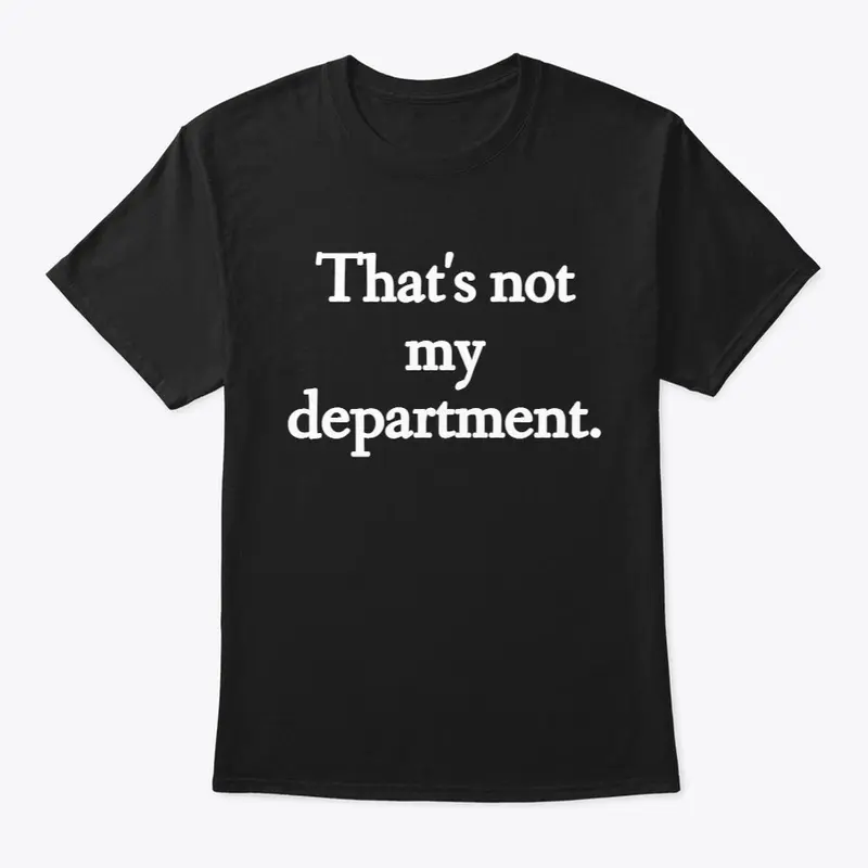 That's Not My Department