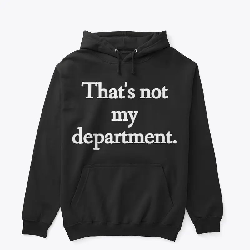 That's Not My Department