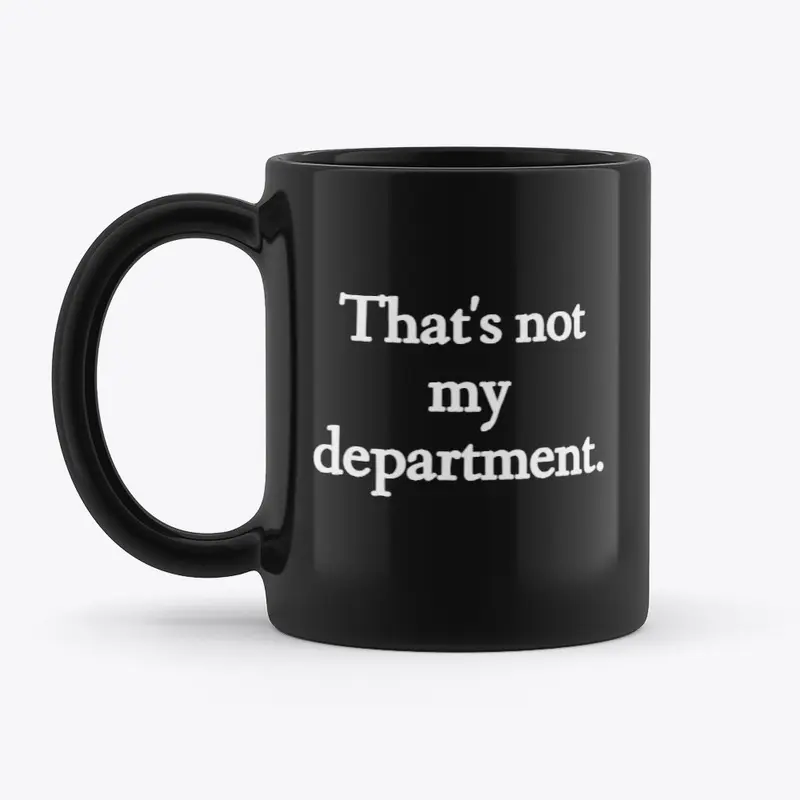 That's Not My Department